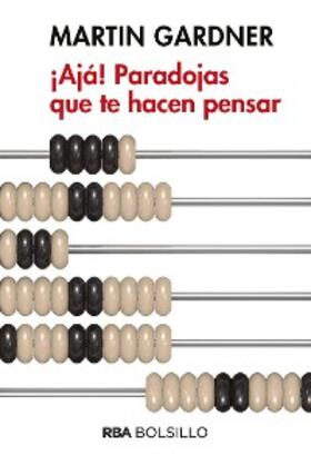 Gardner |  ¡Ajá! Paradojas que te hacen pensar | eBook | Sack Fachmedien
