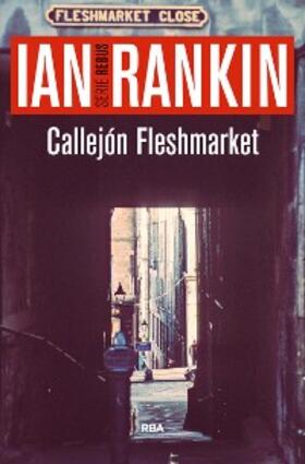 Rankin |  Callejón Fleshmarket | eBook | Sack Fachmedien