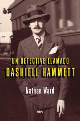 Ward |  Un detective llamado Dashiell Hammet | eBook | Sack Fachmedien