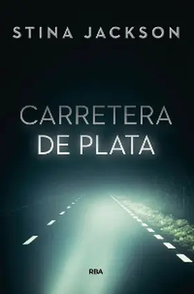 Jackson |  Carretera de plata | eBook | Sack Fachmedien