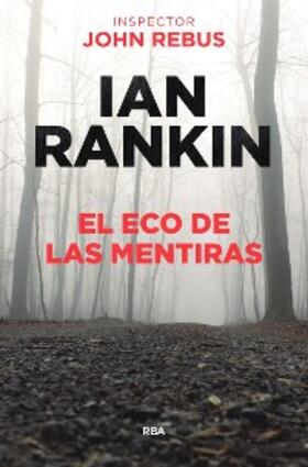 Rankin |  El eco de las mentiras | eBook | Sack Fachmedien