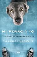 Horowitz |  Mi perro y yo | eBook | Sack Fachmedien