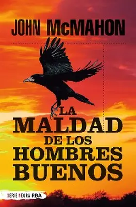 McMahon |  La maldad de los hombres buenos | eBook | Sack Fachmedien