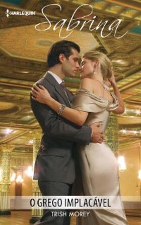 Morey |  O grego implacável | eBook | Sack Fachmedien