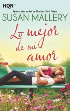 Mallery |  Lo mejor de mi amor | eBook | Sack Fachmedien