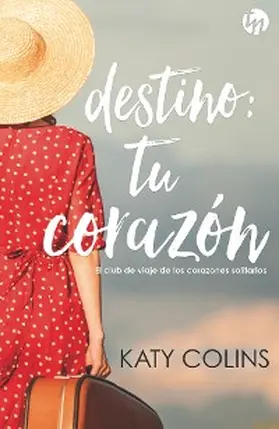 Colins |  Destino: tu corazón | eBook | Sack Fachmedien
