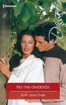 Jean Dale |  No me olvidarás | eBook | Sack Fachmedien