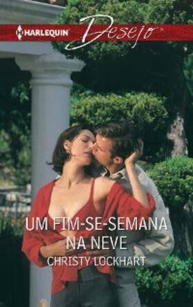 Lockhart |  Um fim-se-semana na neve | eBook | Sack Fachmedien