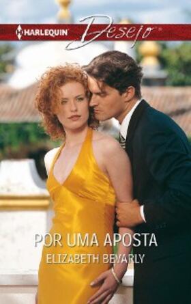 Bevarly |  POR UMA APOSTA | eBook | Sack Fachmedien