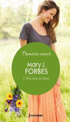 J. Forbes |  O fim dos sonhos | eBook | Sack Fachmedien
