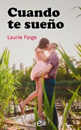 Paige |  Cuando te sueño | eBook | Sack Fachmedien