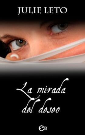 Leto |  La mirada del deseo | eBook | Sack Fachmedien