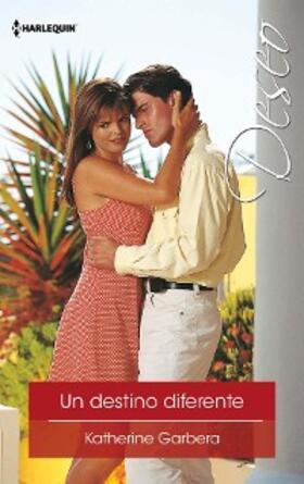 Garbera |  Un destino diferente | eBook | Sack Fachmedien
