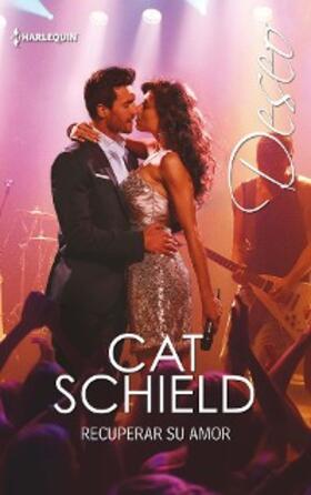 Schield |  Recuperar su amor | eBook | Sack Fachmedien