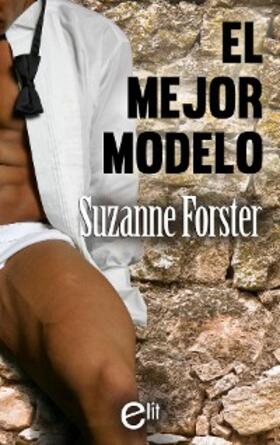 Forster |  El mejor modelo | eBook | Sack Fachmedien