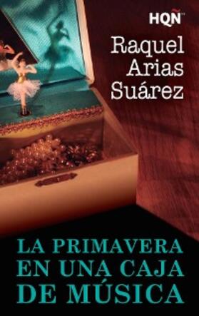 Arias |  La primavera en una caja de música | eBook | Sack Fachmedien