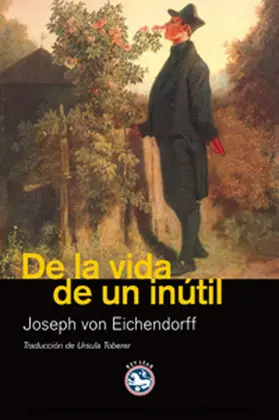Eichendorff |  De la vida de un inútil | eBook | Sack Fachmedien