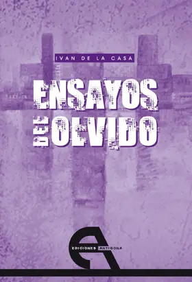 de la Casa |  Ensayos del olvido | eBook | Sack Fachmedien