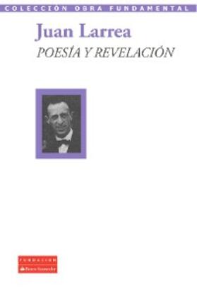 Larrea |  Poesía y revelación | eBook | Sack Fachmedien