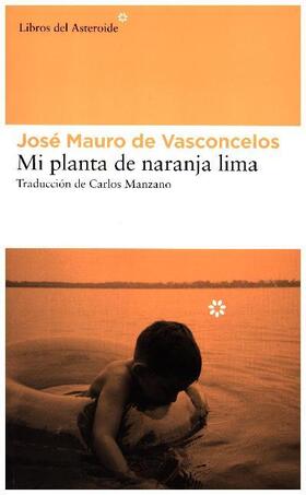Vasconcelos | Mi planta de naranja lima | Buch | 978-84-92663-43-9 | www.sack.de