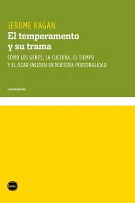 Kagan |  El temperamento y su trama | eBook | Sack Fachmedien