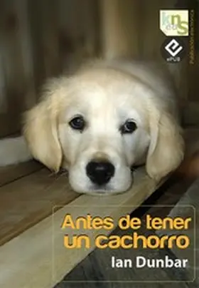 Dunbar |  Antes de tener un cachorro | eBook | Sack Fachmedien
