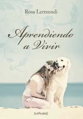 Lertxundi |  Aprendiendo a vivir | eBook | Sack Fachmedien