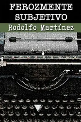 Martínez |  Ferozmente subjetivo | eBook | Sack Fachmedien