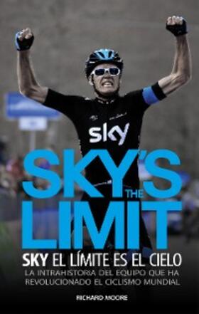 Moore / Garate Iturralde |  Sky's the limit. Sky, el límite es el cielo | eBook | Sack Fachmedien