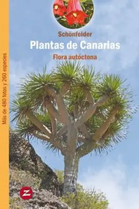 Schönfelder |  Plantas de Canarias : flora autóctona | Buch |  Sack Fachmedien