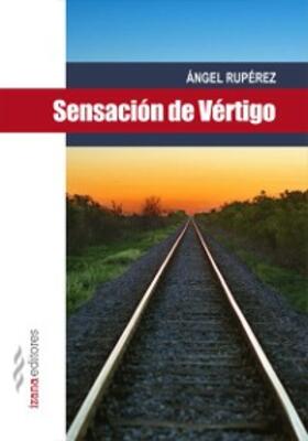 Rupérez |  Sensación de vértigo | eBook | Sack Fachmedien