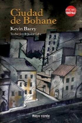 Barry |  Ciudad de Bohane | eBook | Sack Fachmedien