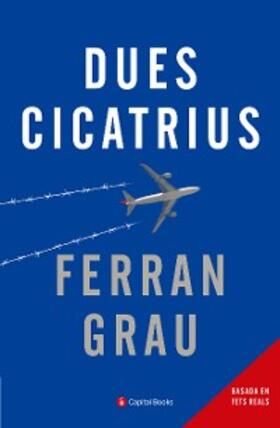 Grau |  Dues cicatrius | eBook | Sack Fachmedien