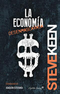 Keen |  La economía desenmascarada | eBook | Sack Fachmedien