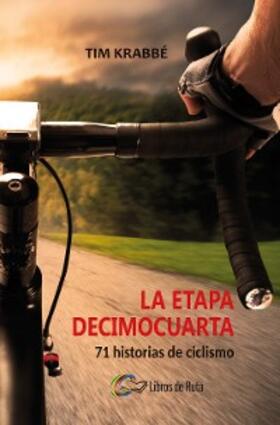 Krabbé / Garate Iturralde |  La etapa decimocuarta | eBook | Sack Fachmedien