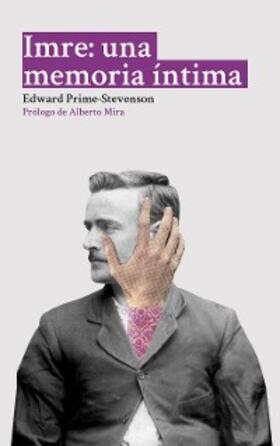 Prime-Stevenson |  Imre: una memoria íntima | eBook | Sack Fachmedien