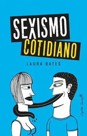 Bates |  Sexismo cotidiano | eBook | Sack Fachmedien