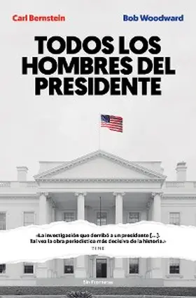 Bernstein / Woodward |  Todos los hombres del presidente | eBook | Sack Fachmedien