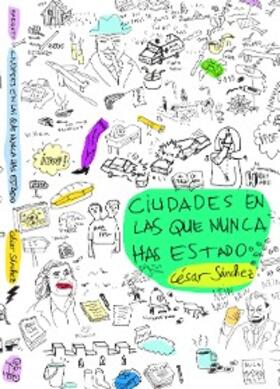 Sánchez |  Ciudades en las que nunca has estado | eBook | Sack Fachmedien