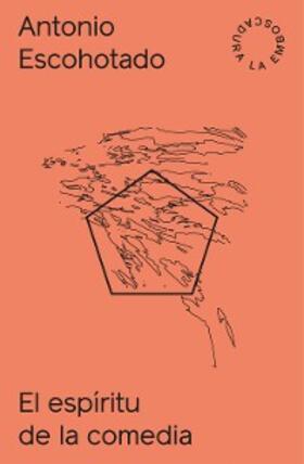 Escohotado |  El espíritu de la comedia | eBook | Sack Fachmedien