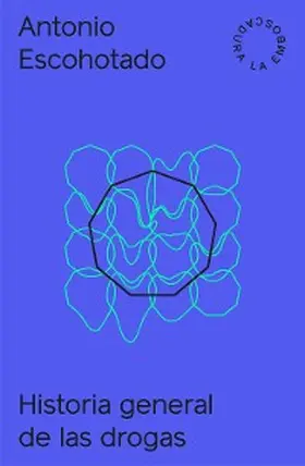 Escohotado |  Historia general de las drogas I y II + Aprendiendo de las drogas | eBook | Sack Fachmedien