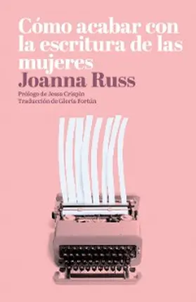 Russ |  Cómo acabar con la escritura de las mujeres | eBook | Sack Fachmedien