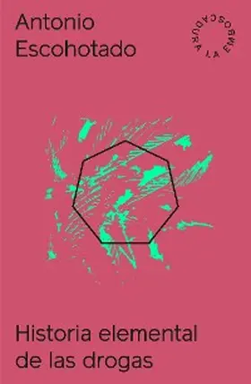 Escohotado |  Historia elemental de las drogas | eBook | Sack Fachmedien
