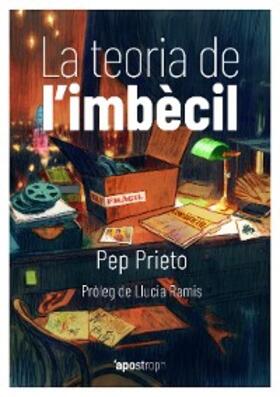 Prieto |  La teoria de l'imbècil | eBook | Sack Fachmedien