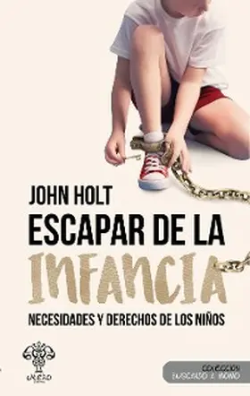 Holt |  Escapar de la infancia | eBook | Sack Fachmedien