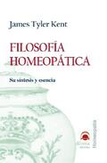 Kent |  Filosofía homeopática : su síntesis y esencia | Buch |  Sack Fachmedien