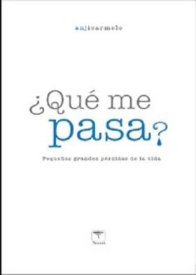 Carmelo |  ¿Qué me pasa? | eBook | Sack Fachmedien