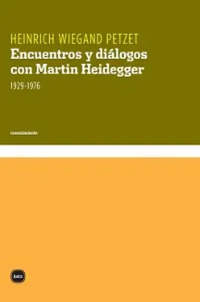 Petzet |  Encuentros y diálogos con Martin Heidegger | eBook | Sack Fachmedien