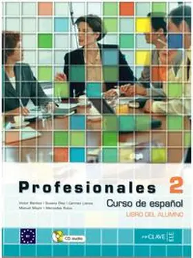 Benitez / Llanos / Diaz |  Profesionales 2 - Libro del Alumno mit Audio-CD | Buch |  Sack Fachmedien