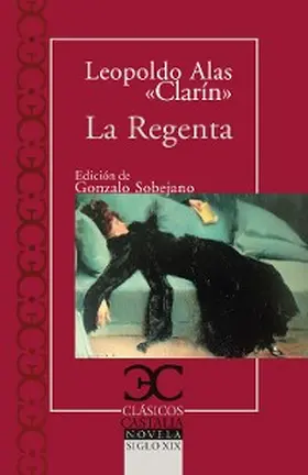 'Clarin' / Sobejano |  La Regenta I | eBook | Sack Fachmedien